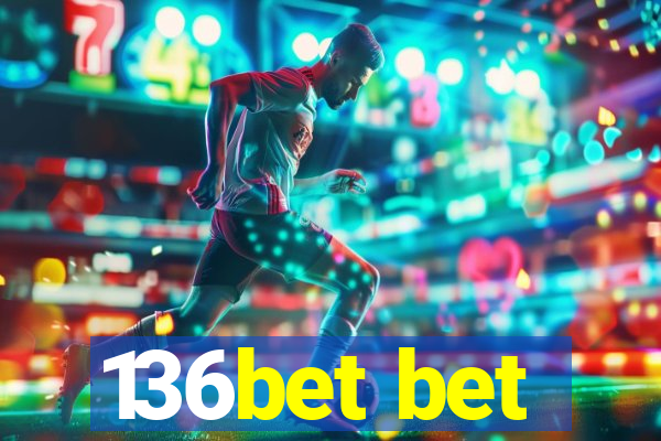 136bet bet